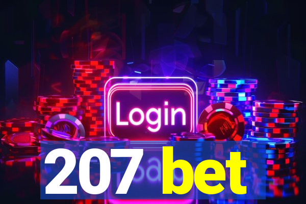 207 bet